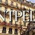 Tour In Montpellier S Charming Old Town With Classical Music French Historical Cities