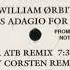 William Orbit Adagio For Strings Ferry Corsten Remix