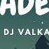 Faded Dj Valka