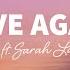 LO Love Again Lyrics Ft Sarah Lahn