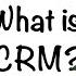 What Is CRM Introduction To CRM Software CRM Projects For Beginners CRM 2022 Simplilearn
