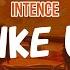 Intence Like U Lyric Video