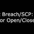 SCP Containment Breach And SCP Secret Laboratory Blast Door Open Close Sounds