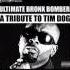 Ultimate Bronx Bomber A Tribute To Tim Dog Mixed By DJ Psykhomantus