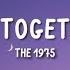 The 1975 Me You Together Song Lyrics