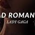 Lady Gaga Bad Romance Slowed Reverb Lyrics