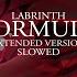 Labrinth Formula Extended Version Slowed