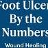 Diabetic Foot Ulcers By The Numbers Shorts Woundcareadvantage Woundhealing Woundcare