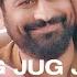 Jug Jug Jeeve Full Video Shiddat Diana P Mohit R Sachet T Parampara T Sachin Jigar