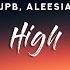 JPB High Lyrics Feat Aleesia