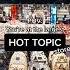 Get In We Re Going To The Largest Hot Topic Hottopic