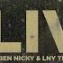 Ben Nicky LNY TNZ Feat LY Ryline Alive Official Lyric Video