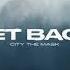 City The Mask Get Back Official Audio