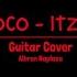 Itzy Loco Guitar Cover With Official Music Video