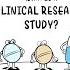 What Is A Clinical Research Study