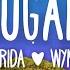 Flo Rida Sugar Feat Wynter Lyrics