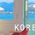 Chill Acoustic Korean Cafe Music Korean Acoustic Guitar Music Coffee Shop Cafe Playlist K POP BGM