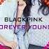 CONCERT SOUND BlackPink Forever Young