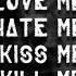 Fukkk Offf Love Me Hate Me Kiss Me Kill Me Devochka Remix