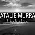 Natalie Murray Feel Like Original Mix Uttermost