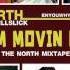 Feat ILLSLICK NORTH I M MOVIN ON