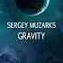 Sergey Muzarks Gravity Original Mix Timegate