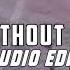 Without Me Halsey Edit Audio Audio Edit Video AudioVerse