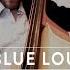 Blue Lou The Swing Collective