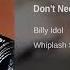 Billy Idol Don T Need A Gun