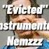 Evicted Instrumental Nemzzz