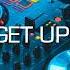 GET UP DIGITAL EMOTION REMIX EDIT 2022