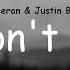 Ed Sheeran Justin Bieber I Don T Care 8D Audio