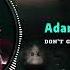 Adam Beyer Don T Go Original Mix