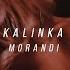 Morandi Kalinka Slowed Reverb