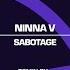 Ninna V Sabotage Original Mix NB Records