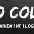 Eminem Feat NF Logic So Cold HUD ON