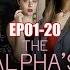 The Alpha S Rejected Mate EP01 20 GoodShort He Is My Salvation 2024