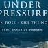 Jason Ross Kill The Noise Under Pressure Feat Sarah De Warren