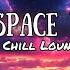 Relax With Chill Jazz The Ultimate Lounge Music Experience