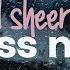 Ed Sheeran Kiss Me Lyrics