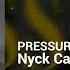 Nyck Caution PRESSURE Angry Epic Trap