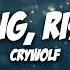 Crywolf Rising Rising Lyrics