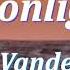 Grace VanderWaal Moonlight Lyrics