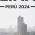 Lima Perú 2024 Así Luce La Ciudad De Los Reyes
