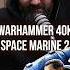 Что по озвучке Иван Жарков об озвучке игры Warhammer 40 000 Space Marine