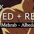 Mehrab Alveda Slowed Reverb Turkish Song Lofi Mix