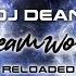 DJ Dean Dreamworld Reloaded Radio Edit