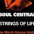 Soul Central Strings Of Life MB DJ Memo House Remix Instrumental