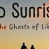 Sundown To Sunrise The Ghost Of Liberty Lyrics