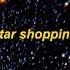 Star Shopping Lofi Version